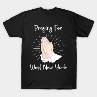 Praying For West New York T-Shirt